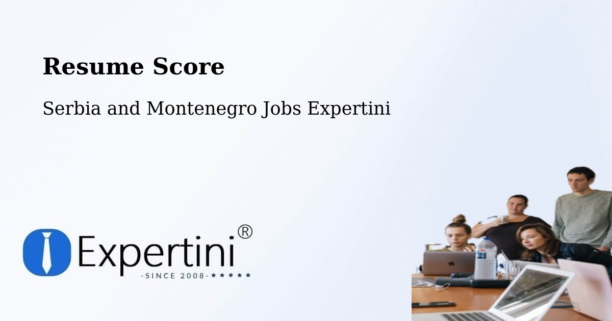 Resume Score & Job Description Match Tool – Rigaud - Serbia and Montenegro Jobs Expertini